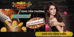 Nhà cái tặng tiền
