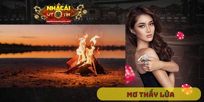 Mơ thấy lửa